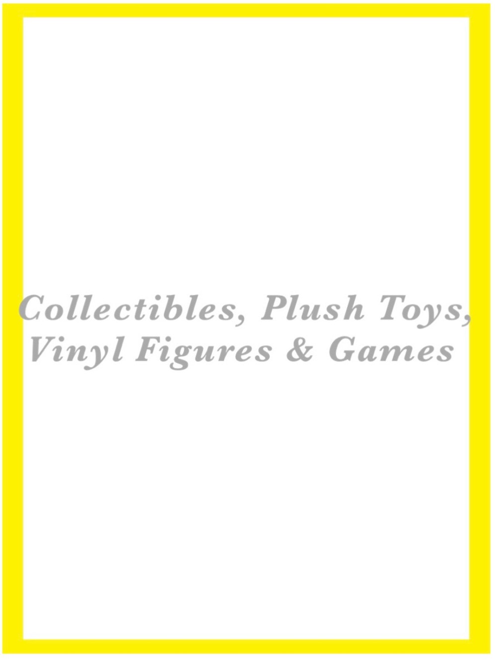 Collectibles & Vinyl Figures